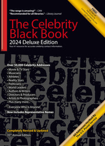 The Celebrity Black Book 2024 (Deluxe Edition): Over 50,000+ Verified Celebrity Addresses
